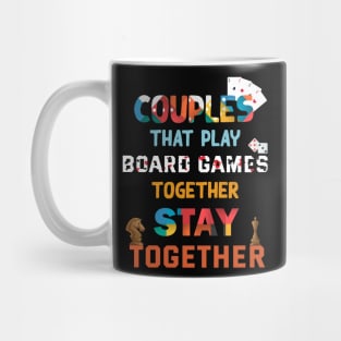 Couples that play board games together stay together Mug